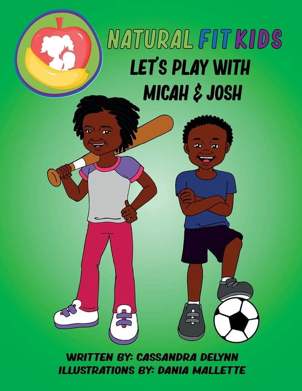 Meet Micah & Josh Natural Fit Kids! Let's Play!, Book 2, (Paperback)
