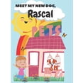 thumbnail image 1 of Meet My New Dog, Rascal: Rascal is a fun loving new dog for all to read about and enjoy! (Paperback), 1 of 1