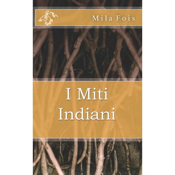 Meet Myths I Miti Indiani, (Paperback)