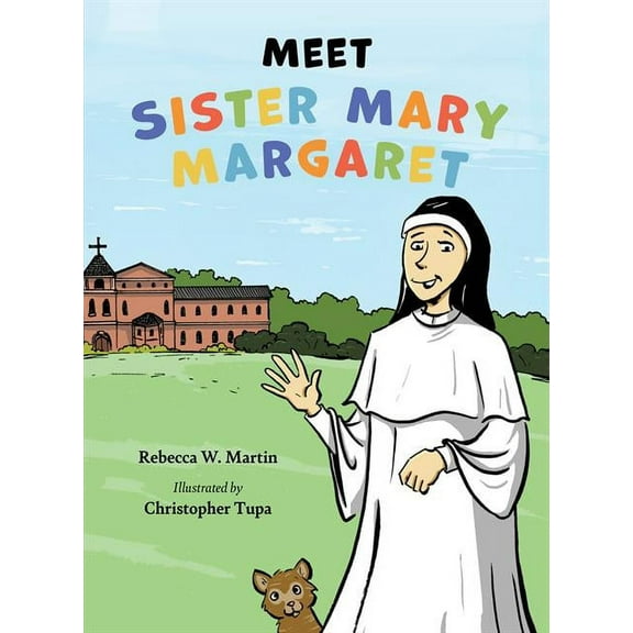 Meet Sister Mary Margaret, (Hardcover)