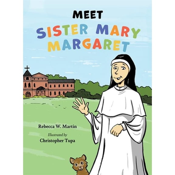 Pre-Owned Meet Sister Mary Margaret (Hardcover) 1681929864 9781681929866