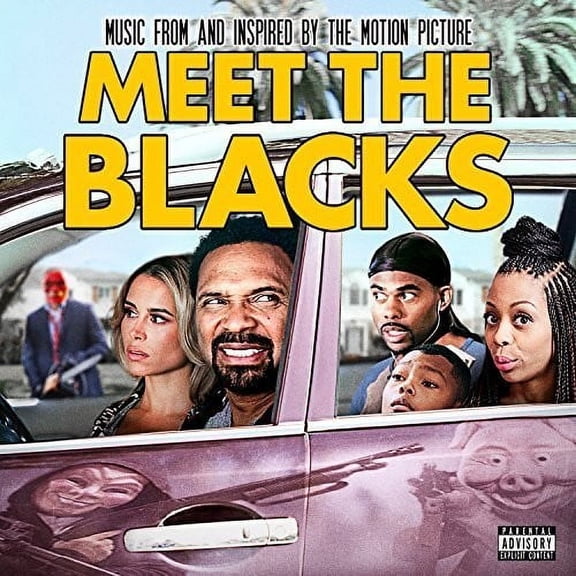 Meet The Blacks (Music From and Inspired By The Motion Picture) (explicit)