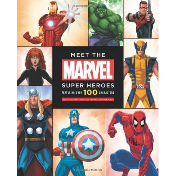 Pre-Owned Meet The Marvel Super Heroes: Includes a Poster of Your Favorite Super Heroes! (Hardcover) 1423161424 9781423161424