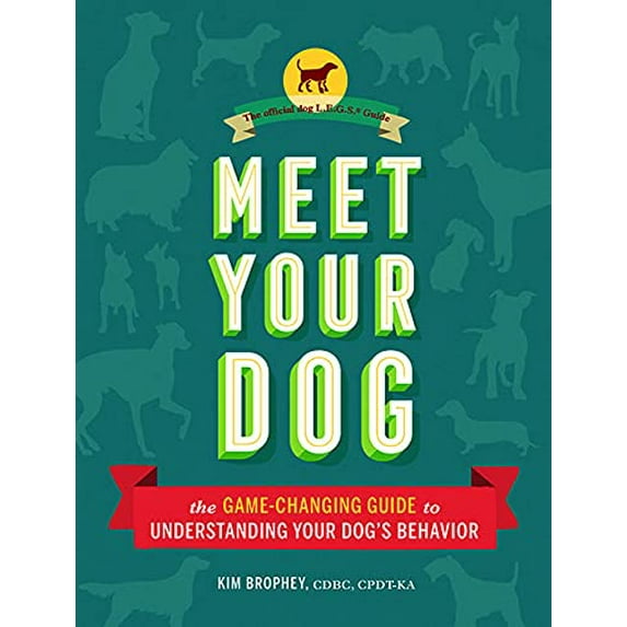 Pre-Owned Meet Your Dog: The Game-Changing Guide to Understanding Your Dog's Behavior, 9781452148991, 1452148996, Hardcover, Illustrated edition