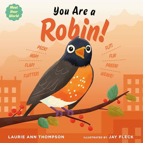 Pre-Owned You Are a Robin! (Hardcover) by Laurie Ann Thompson
