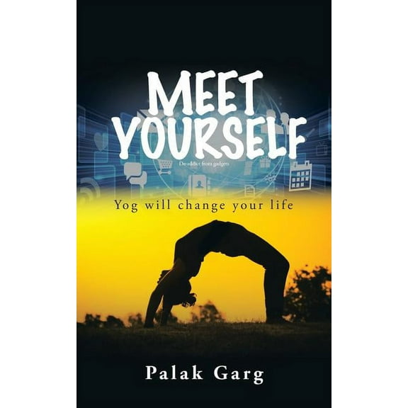 Meet Yourself : Yog Will Change Your Life