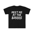 thumbnail image 1 of Meet me at the Barre Unisex T-shirt S-3XL Workout Gym Life Fitness, 1 of 2