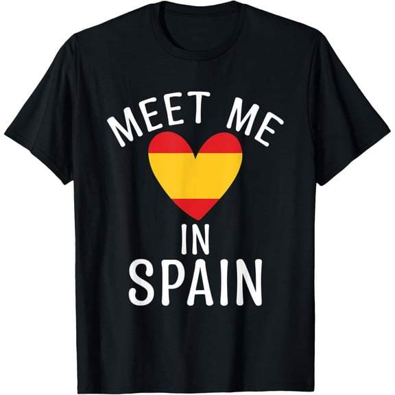 Meet me in Spain Spanish T-Shirt