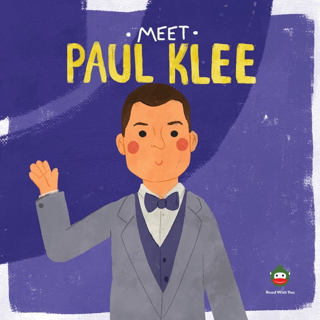 Meet the Artist Meet Paul Klee, (Paperback)