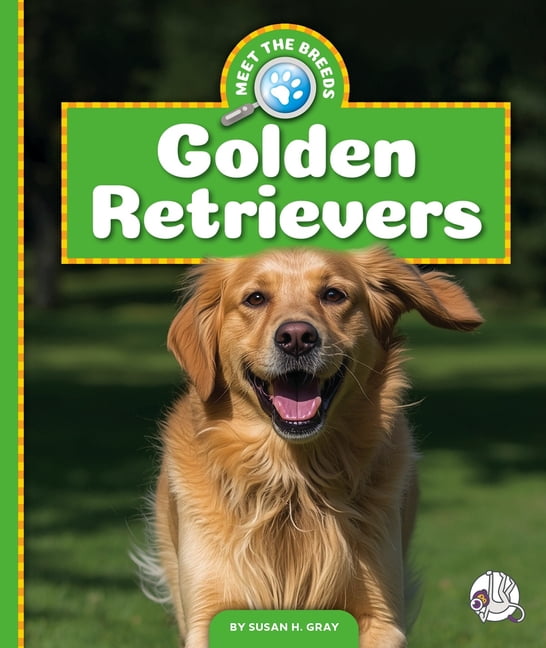 Meet the Breeds Golden Retrievers, (Hardcover)