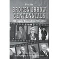 thumbnail image 1 of Meet the Broken Arrow Centennials: 100 Legacy Makers from 1902-2002 Vol 2, (Paperback), 1 of 1