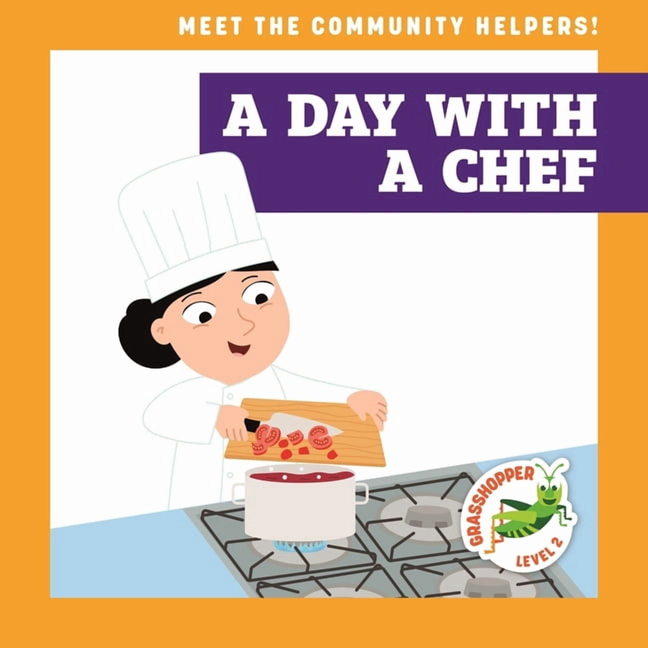 Meet the Community Helpers! A Day with a Chef, (Paperback)
