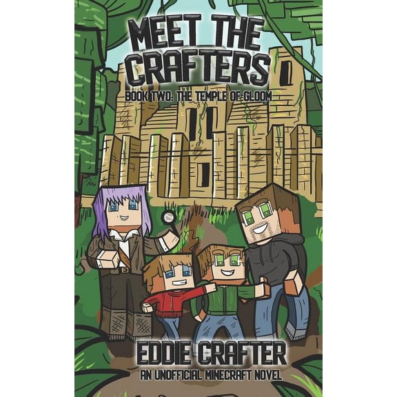 Meet the Crafters Meet the Crafters: The Temple of Gloom, Book 2, (Paperback)