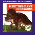 thumbnail image 1 of Meet the Dinosaurs!: When Reptiles Ruled Meet the Giant Dinosaurs, (Hardcover), 1 of 1
