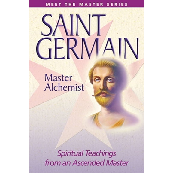 Pre-Owned Saint Germain: Master Alchemist (Paperback) 0922729956 9780922729951