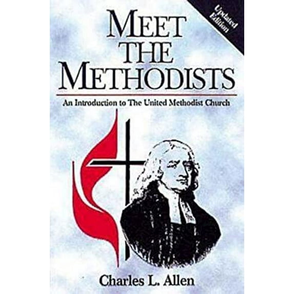 Pre-Owned Meet the Methodists Revised: An Introduction to the United Methodist Church (Paperback) 0687082323 9780687082322