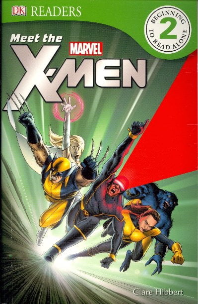 Meet the X-Men (Paperback) by Clare Hibbert, DK - Walmart.com