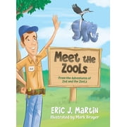 Meet the ZooLs From the Adventures of Zed and the ZooLs, Hardcover