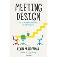 thumbnail image 1 of Pre-Owned Meeting Design: For Managers, Makers, and Everyone (Paperback) 1933820381 9781933820385, 1 of 1