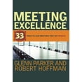 thumbnail image 1 of Meeting Excellence: 33 Tools to Lead Meetings That Get Results (Paperback), 1 of 1
