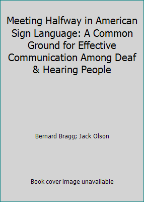 Pre-Owned Meeting Halfway in American Sign Language: A Common Ground ...