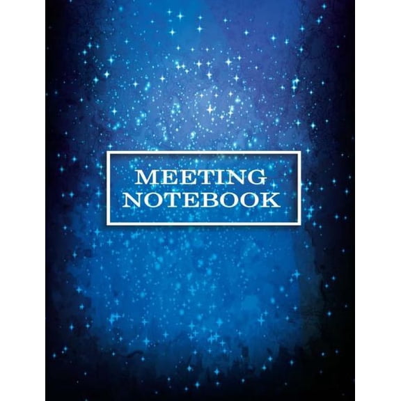 Meeting Notebook: Business Meeting Book for Secretary and Professional Meeting Record - 120 Pages (Ruled Format) 8.5 X 11 (Paperback)