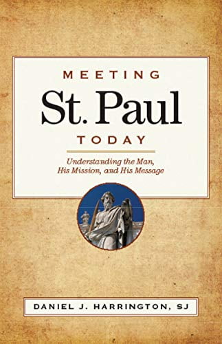 Pre-Owned Meeting St. Paul Today: Understanding the Man, His Mission, and His Message (Paperback) 0829427341 9780829427349