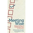 thumbnail image 1 of Pre-Owned Meeting Wise: Making the Most of Collaborative Time for Educators, 9781612506944, 1612506941, Paperback,, 1 of 1