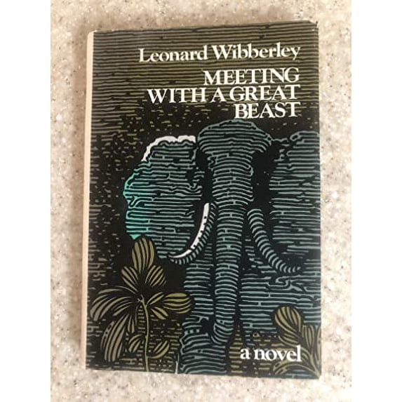 Pre-Owned Meeting With a Great Beast: A Novel (Hardcover) 0688028403 9780688028404