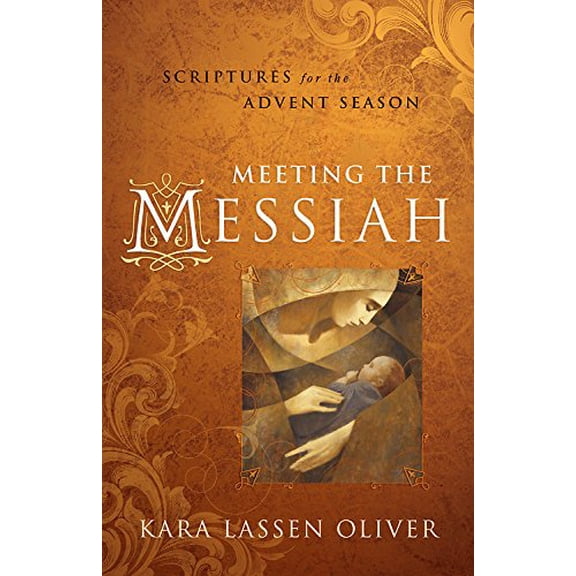Pre-Owned Meeting the Messiah: Scriptures for the Advent Season (Paperback) 0835810291 9780835810296