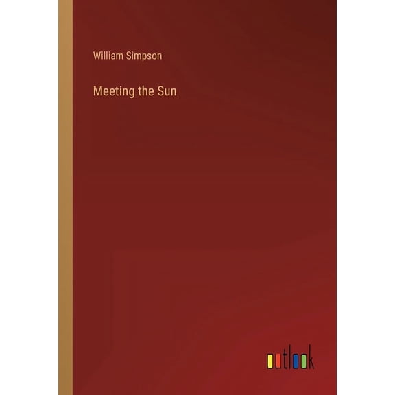 Meeting the Sun (Paperback)