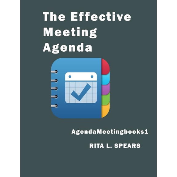 Meetingagendabooks: The Effective Meeting Agenda (Paperback)