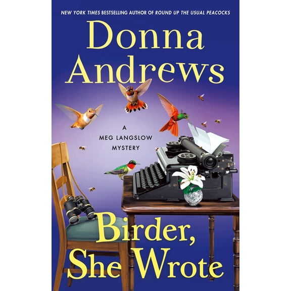 Meg Langslow Mysteries Birder, She Wrote: A Meg Langslow Mystery, Book 33, (Hardcover)