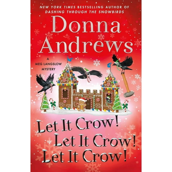 Meg Langslow Mysteries Let It Crow! Let It Crow! Let It Crow!, Book 34, (Hardcover)