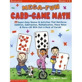 Pre-Owned Mega-Fun Card-Game Math: Grades 1-3: 25 Super-Easy Games & Activities That Reinforce Addition, Subtraction, Multiplication, Place Value & More All Wi... (Paperback) 0439040906 9780439040907