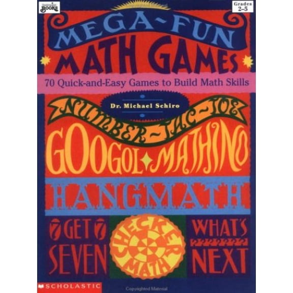 Pre-Owned Mega-Fun Math Games: 70 Quick-and-Easy Games to Build Math Skills (Grades 2-5) (Paperback) 0590481762 9780590481762