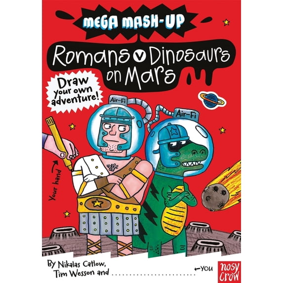 Mega Mash-Up: Mega Mash-Up: Romans vs. Dinosaurs on Mars (Series #3) (Paperback)