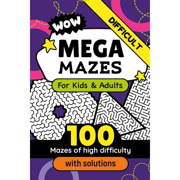 Mega Mazes Book of Great Labyrinths to Solve for Smart Kids and Adults: Fun Activity for Family and Friends Sharp Mind P, (Paperback)