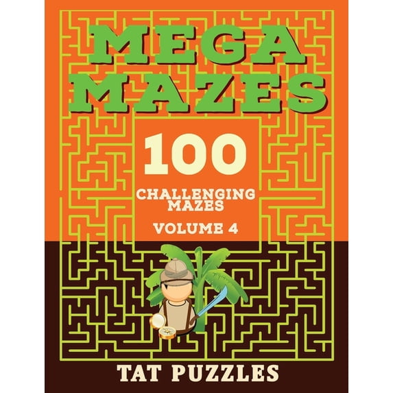 Mega Mazes Volume 4 Paperback 1922695211 9781922695215 Tat Puzzles