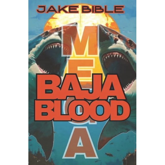 Mega Mega: Baja Blood, Book 2, (Paperback)