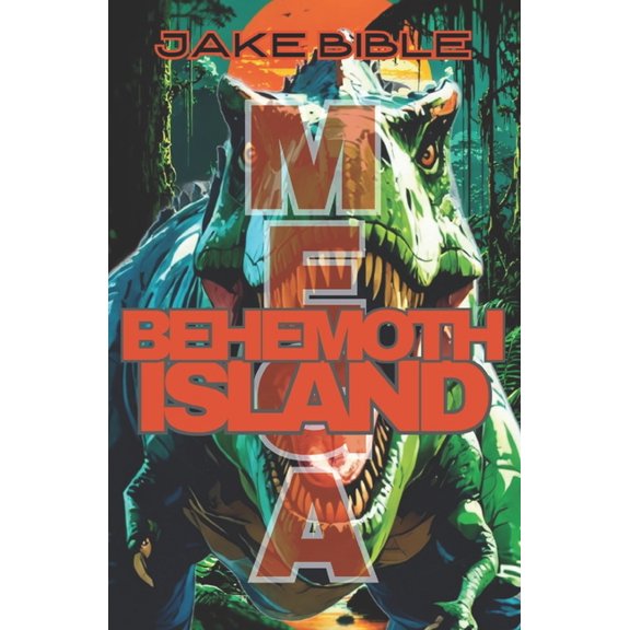 Mega Mega: Behemoth Island, Book 4, (Paperback)