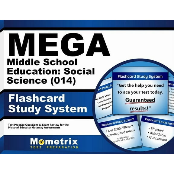 Mega Middle School Education: Social Science (014) Flashcard Study System : Mega Test Practice Questions & Exam Review for the Missouri Educator Gateway Assessments (Cards)