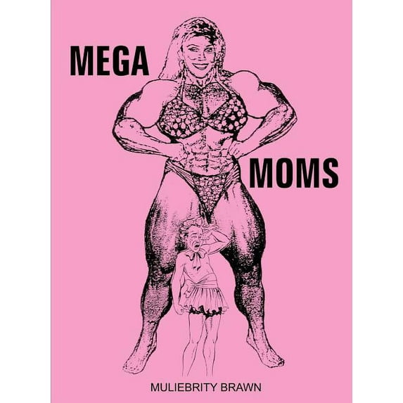 Mega Moms (Paperback)