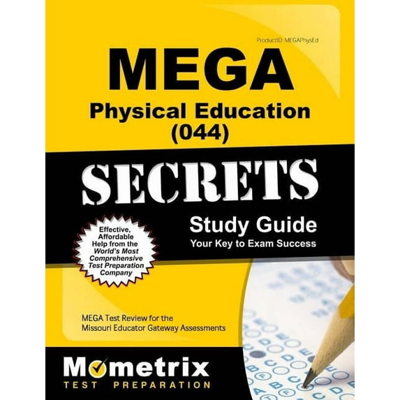 Mega Physical Education (044) Secrets Study Guide : Mega Test Review for the Missouri Educator Gateway Assessments (Paperback)