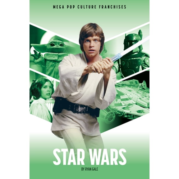 Mega Pop Culture Franchises Star Wars, (Hardcover)