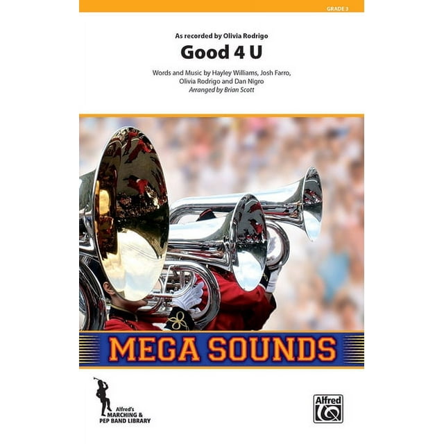 Mega Sounds for Marching Band: Good 4 U: As Recorded by Olivia Rodrigo, Conductor Score & Parts (Paperback)