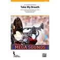thumbnail image 1 of Mega Sounds for Marching Band: Take My Breath: As Recorded by the Weeknd, Conductor Score & Parts (Paperback), 1 of 1