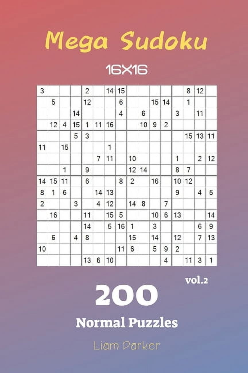 Mega Sudoku 16x16 Mega Sudoku 16x16 - 200 Normal Puzzles vol.2, Book 2, (Paperback) - Walmart.com mega-sudoku-16x16-mega-sudoku-16x16-200-normal-puzzles-vol-2-book-2-paperback-walmart-com