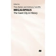 thumbnail image 1 of Megalopolis: The Giant City in History, (Hardcover), 1 of 1