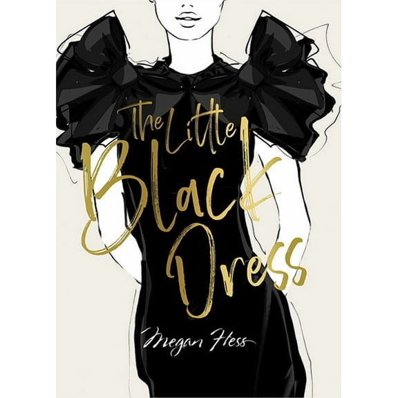 Megan Hess: The Little Black Dress, (Hardcover)